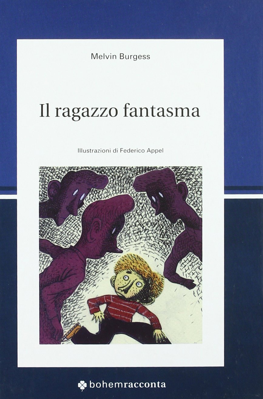 Il ragazzo fantasma. Ediz. illustrata book