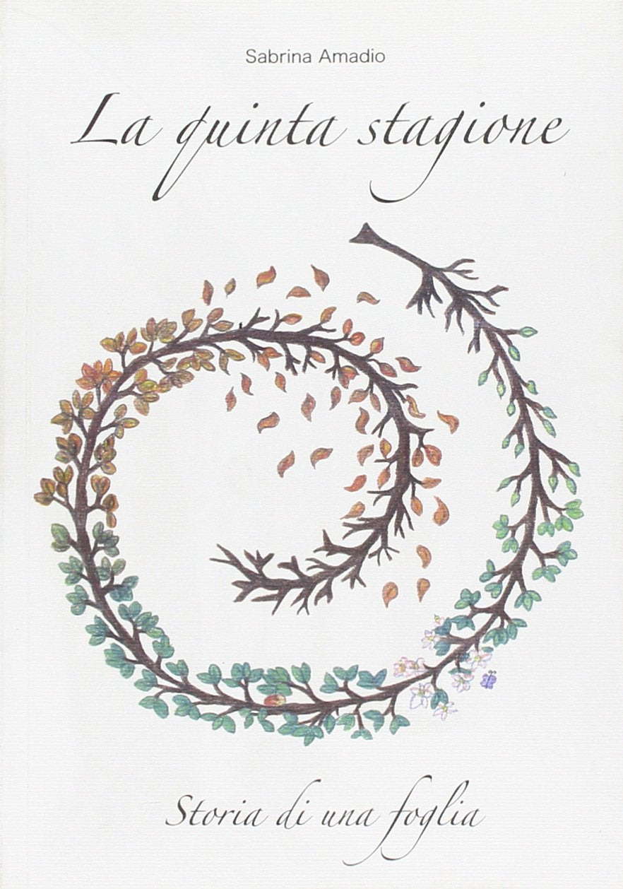 La quinta stagione. Storia di una foglia book