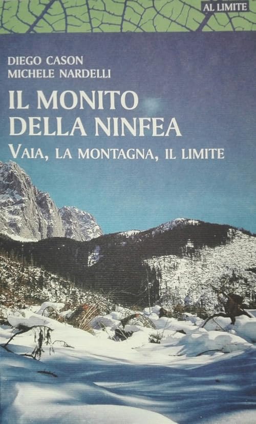 Il monito della ninfea. Vaia, la montagna, il limite book