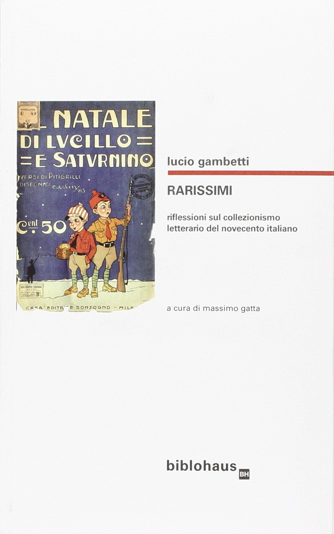 Rarissimi. Riflessioni sul collezionismo letterario del Novecento italiano Hobbies & Crafts