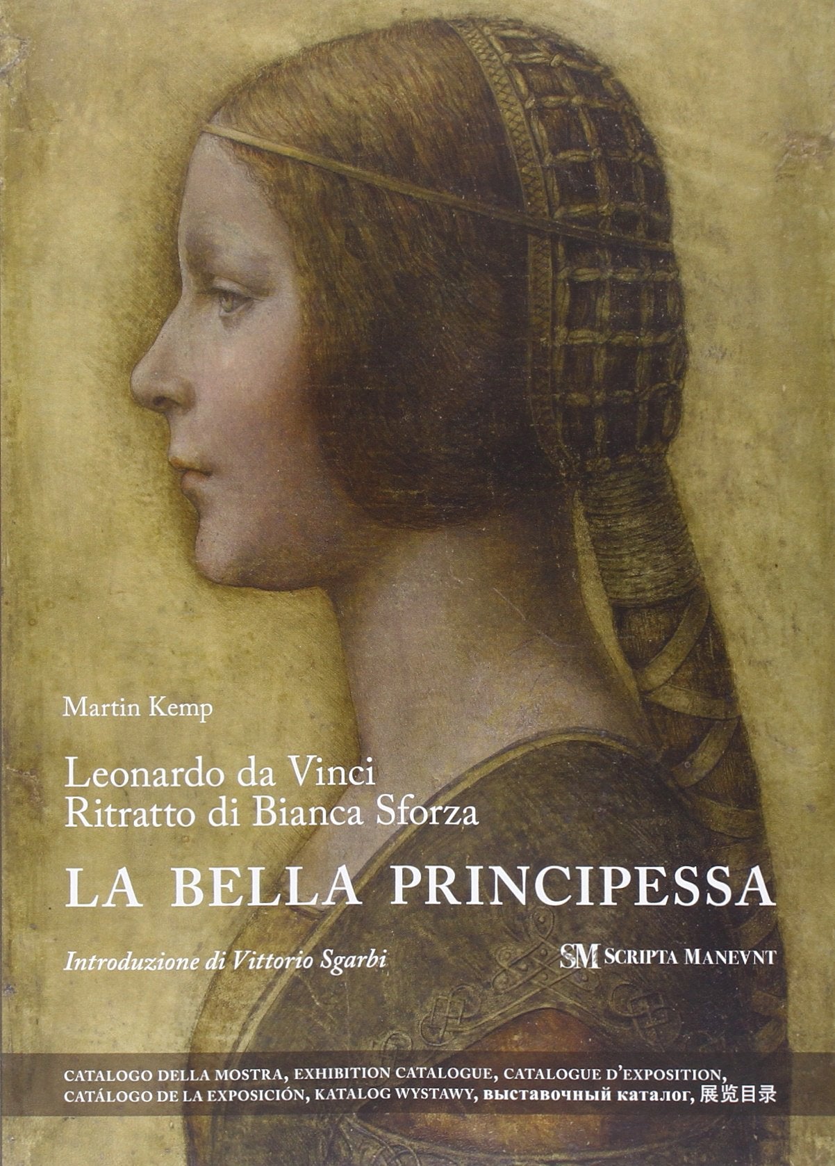 Leonardo da Vinci. Ritratto di Bianca Sforza. La bella principessa. Ediz. multilingue book