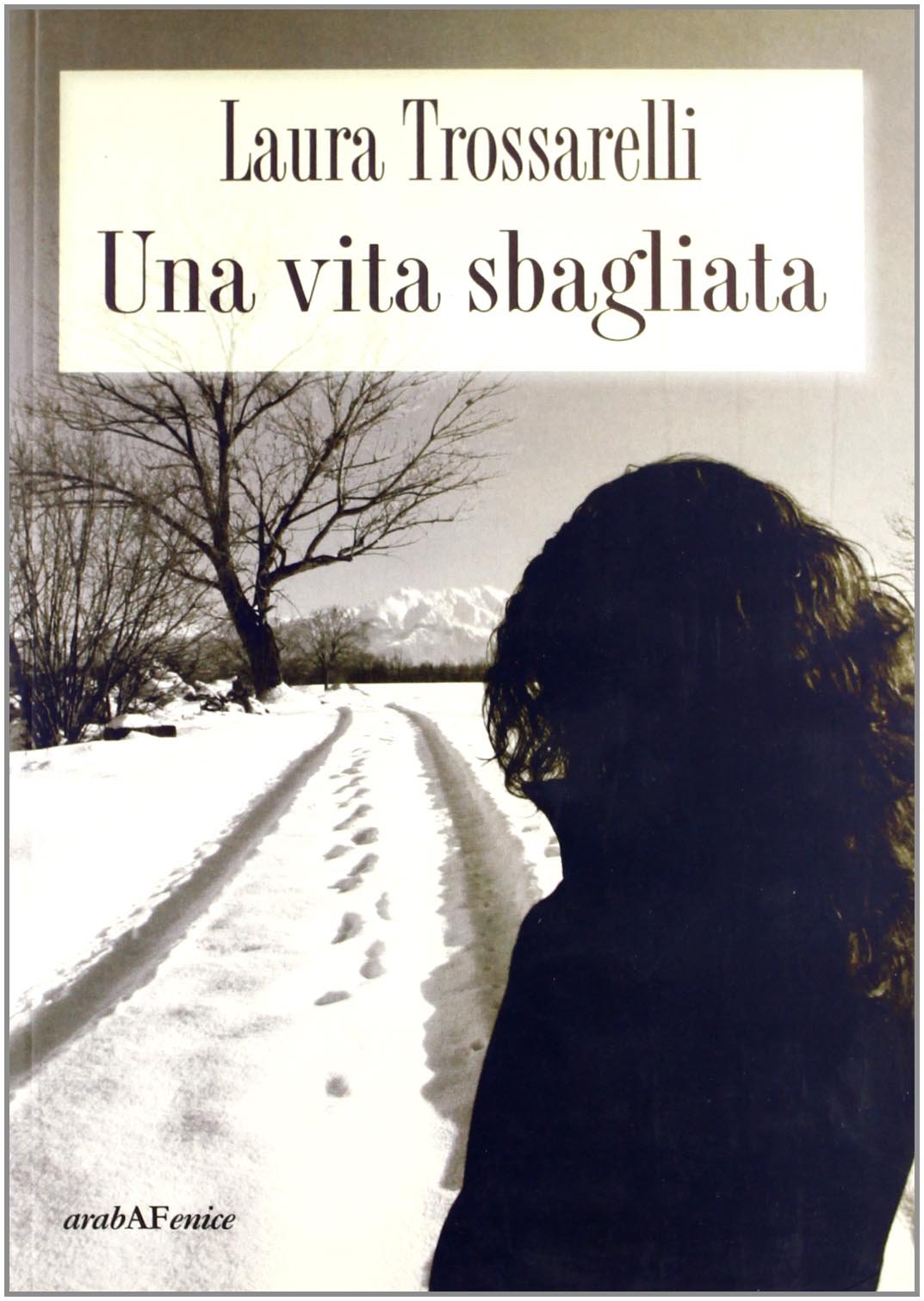 Una vita sbagliata Contemporary literature