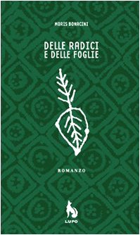 Delle radici e delle foglie book