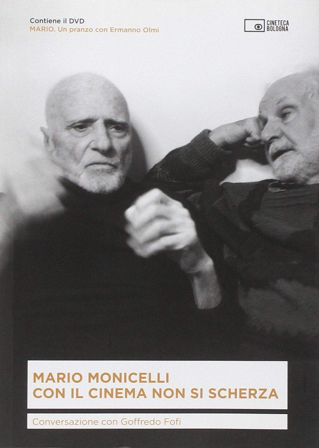 Con il cinema non si scherza. Conversazione con Goffredo Fofi. Con DVD book
