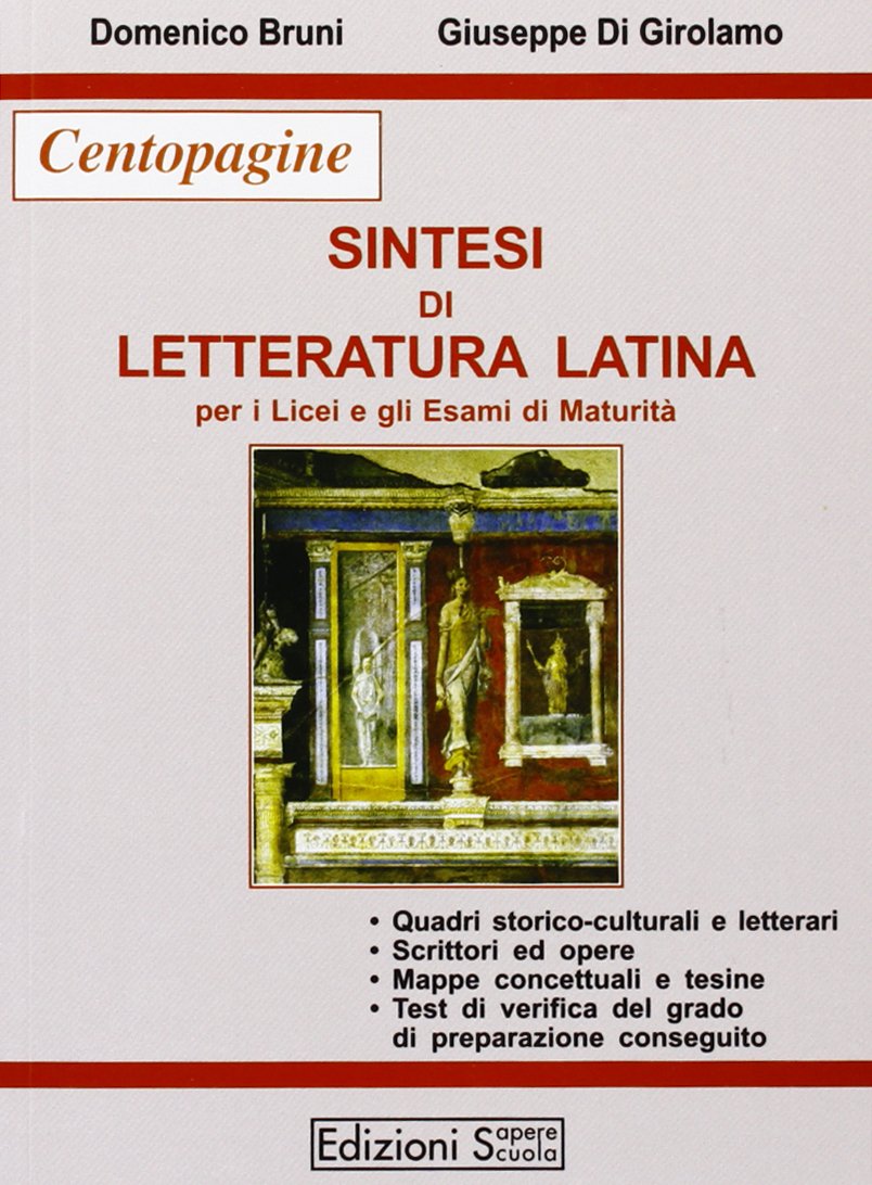 Sintesi di letteratura latina per la maturità (Cento pagine) Professional & Reference Books