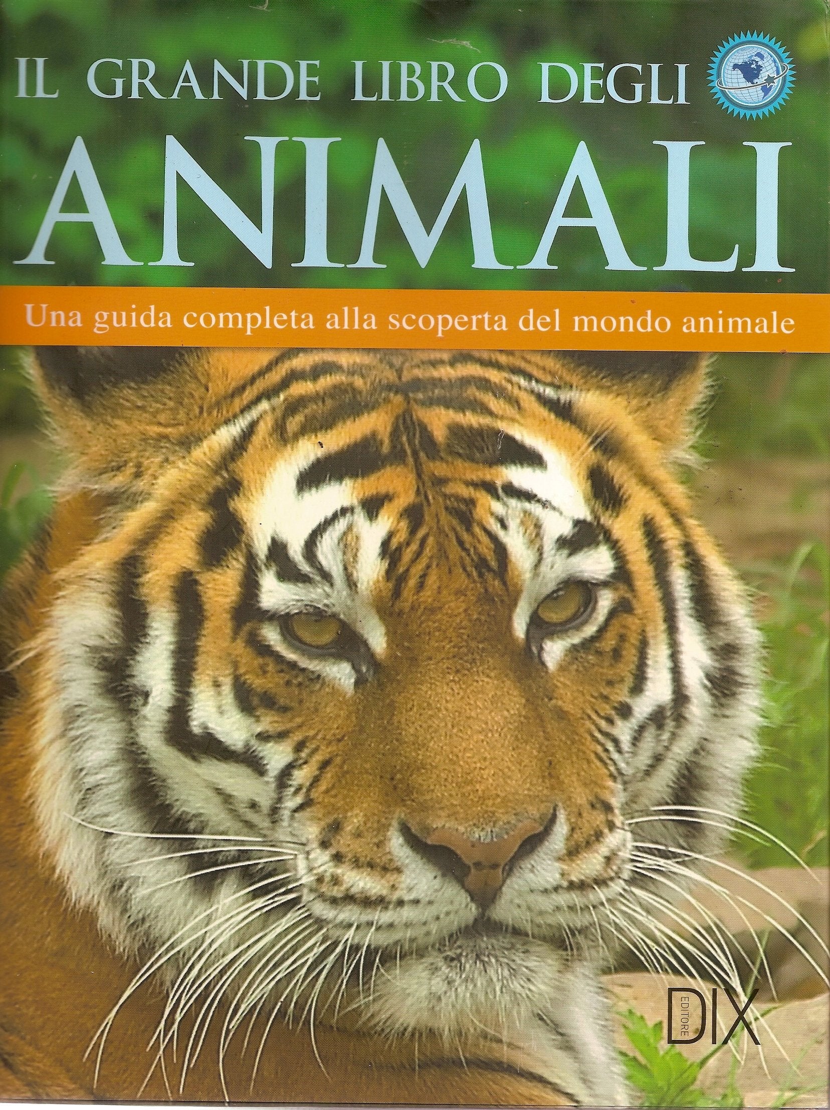 Il grande libro degli animali. Ediz. illustrata (Varia illustrata) Non-fiction