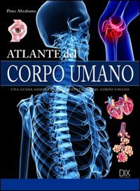 Atlante del corpo umano (Varia illustrata) Medicine