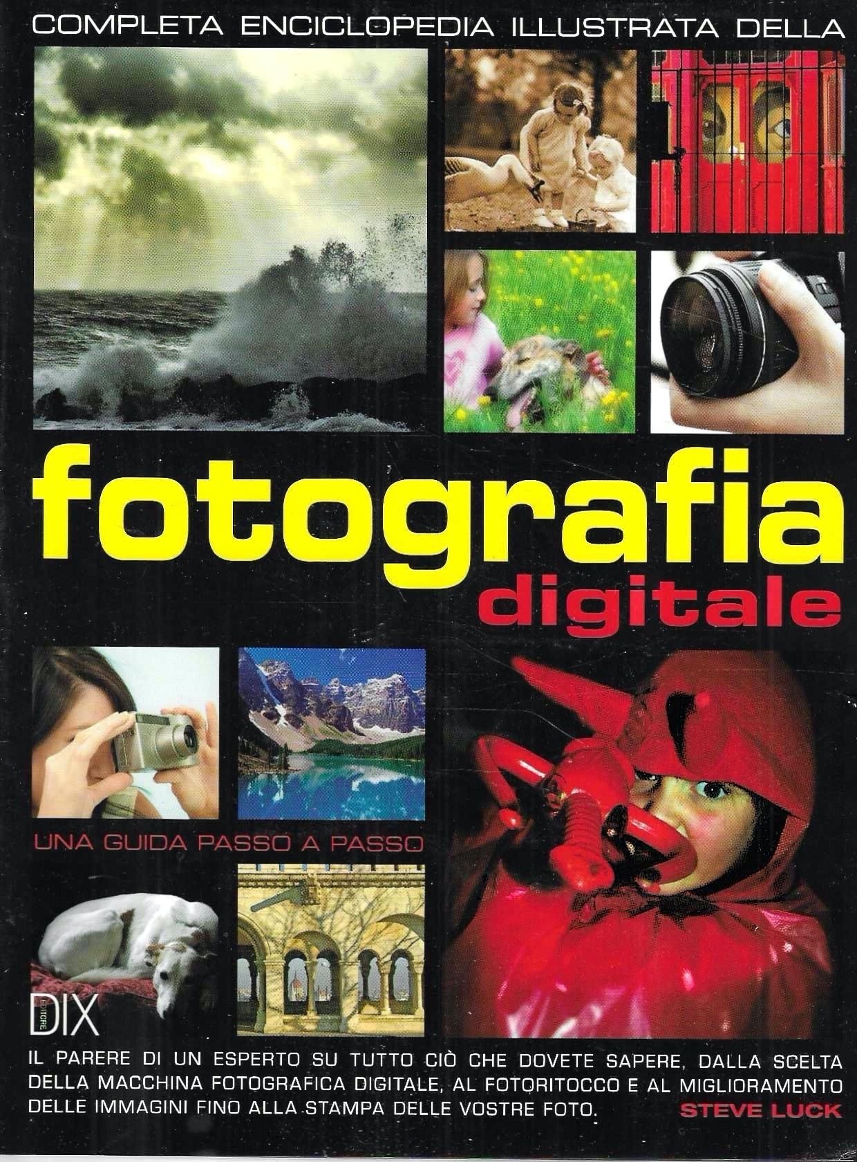 Fotografia digitale (Varia illustrata) Photography