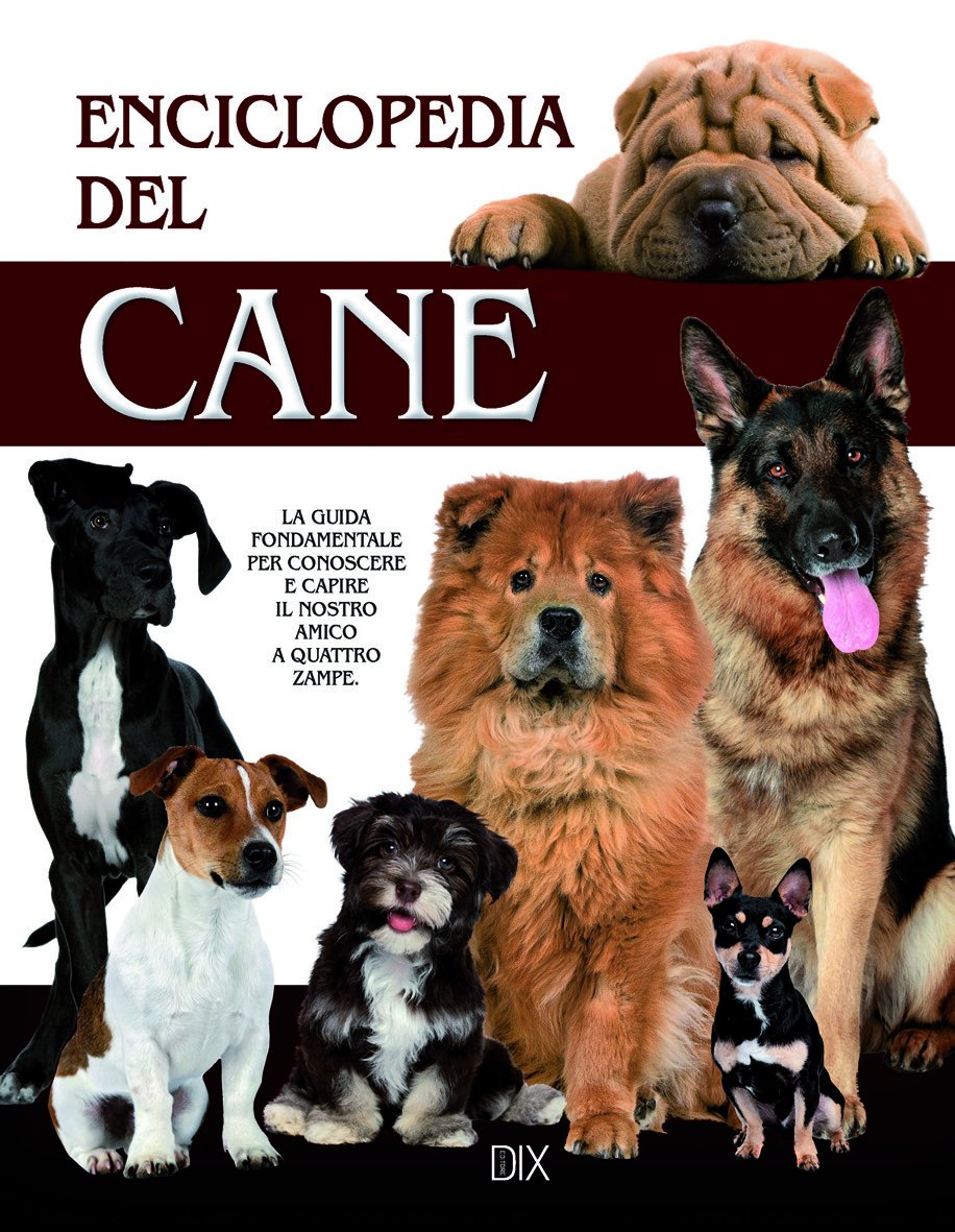 Enciclopedia del cane (Varia illustrata) Pets