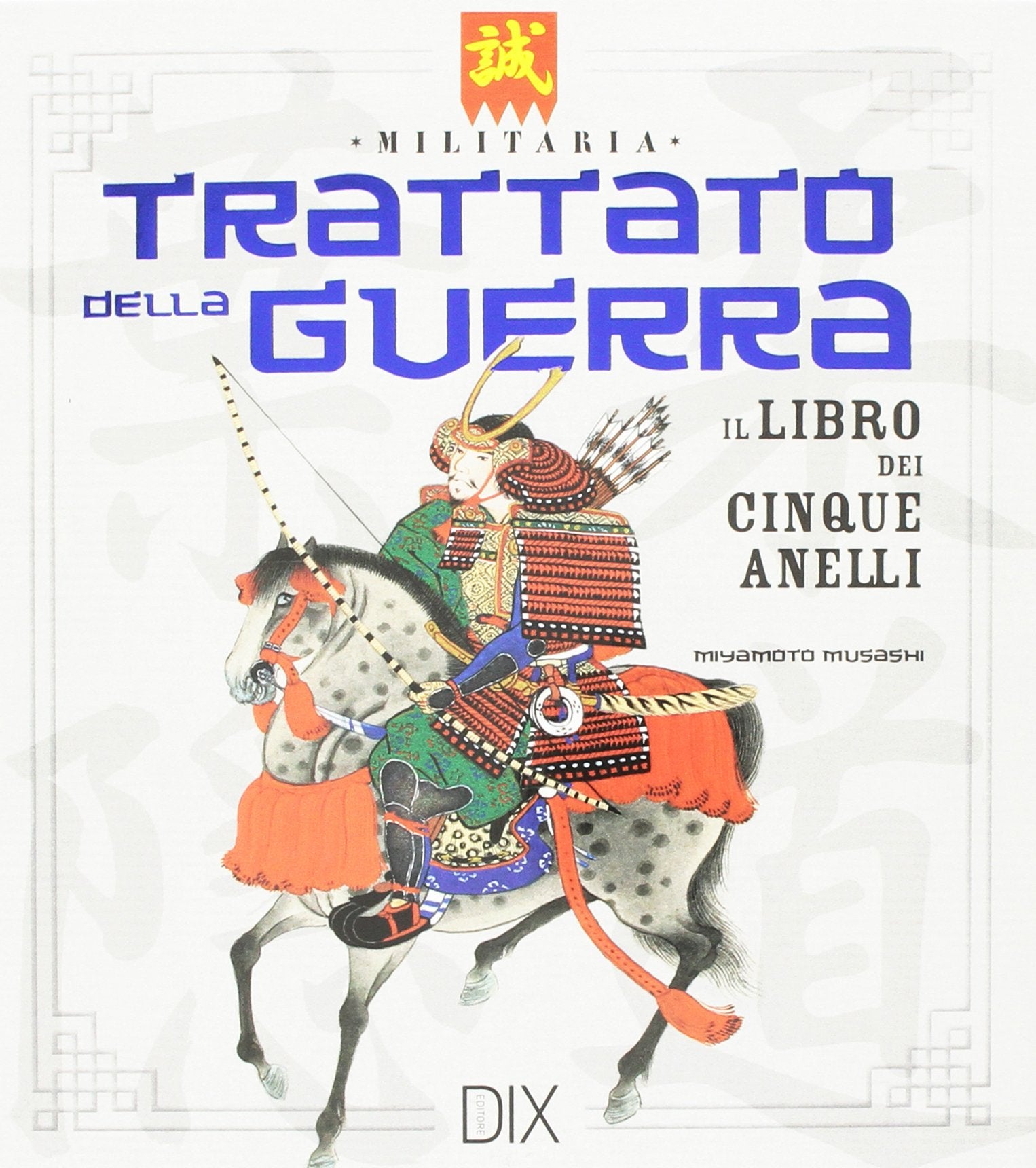 Trattato di guerra. Il libro dei cinque anelli (Militaria) Leisure & Fun