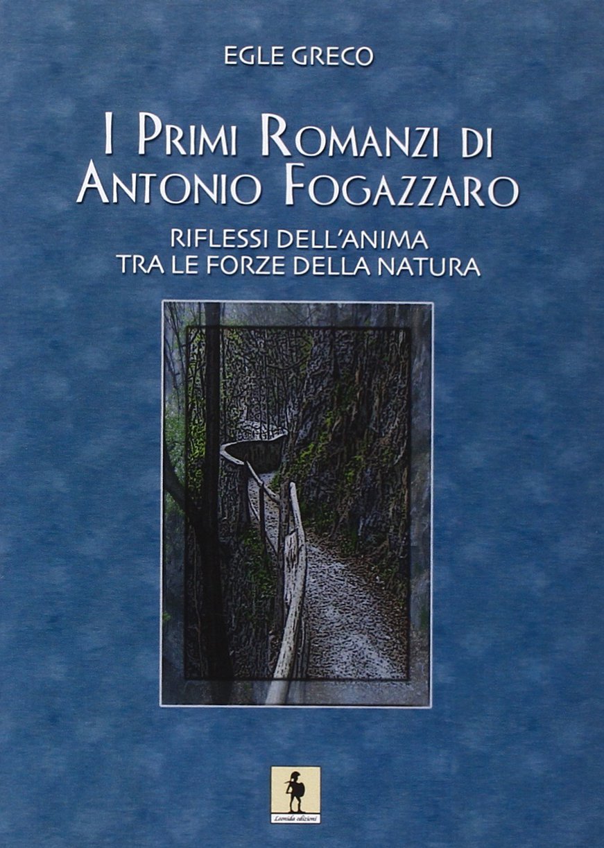 I primi romanzi di A. Fogazzaro (Letteratura) Contemporary literature