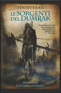 Le sorgenti del Dumrak. Finisterra book