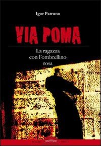 Via Poma. La ragazza con l'ombrellino rosa Social Sciences