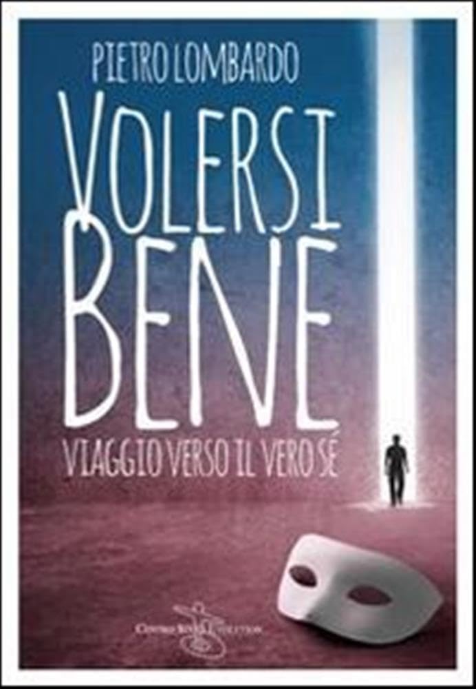 Volersi bene. In viaggio verso il vero sé Books