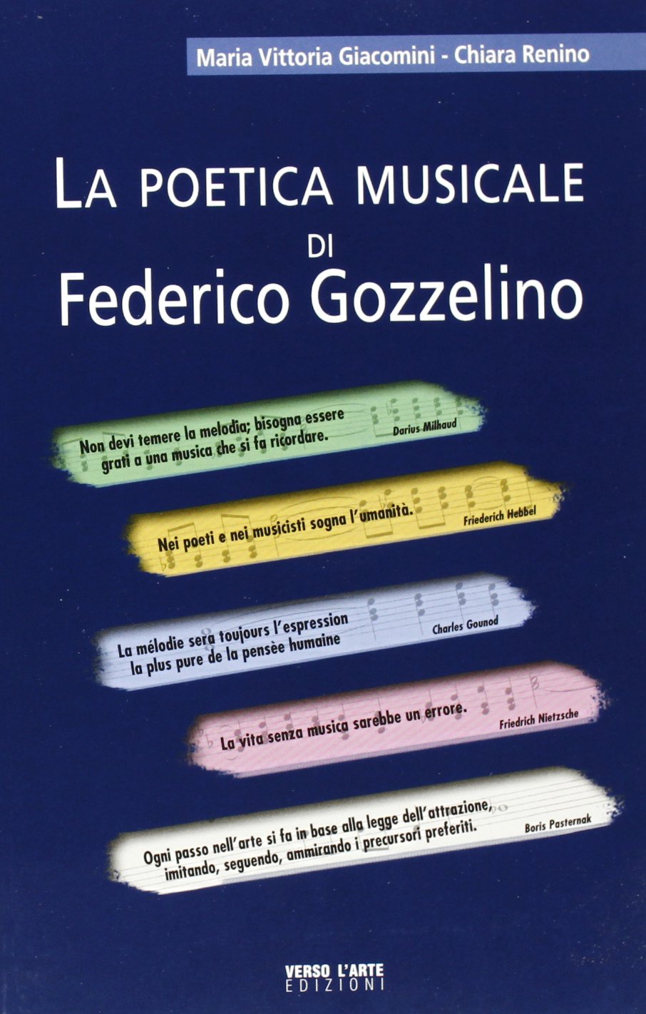 La poetica musicale di Federico Gozzelino. Con CD Audio book