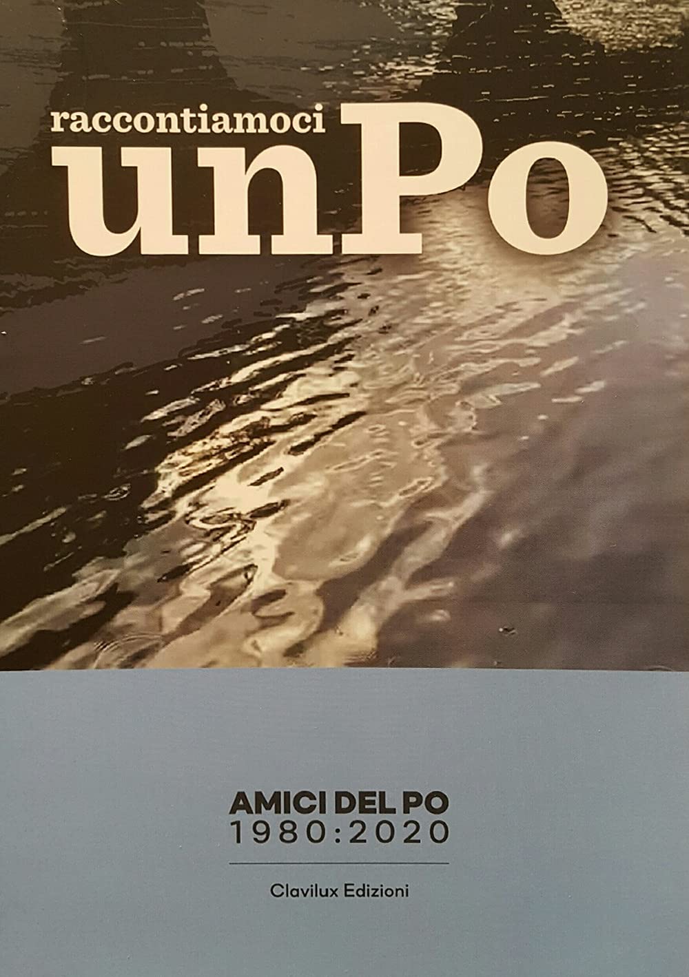40 anni. Raccontiamoci un Po book