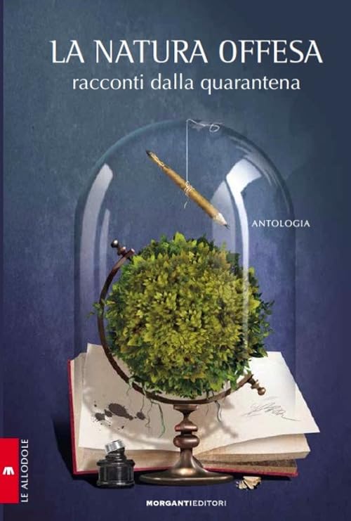 La natura offesa. Racconti dalla quarantena (Le allodole) Contemporary literature