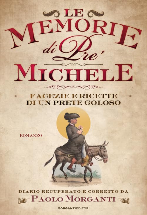 Le memorie di pre' Michele. Facezie e ricette di un prete goloso book