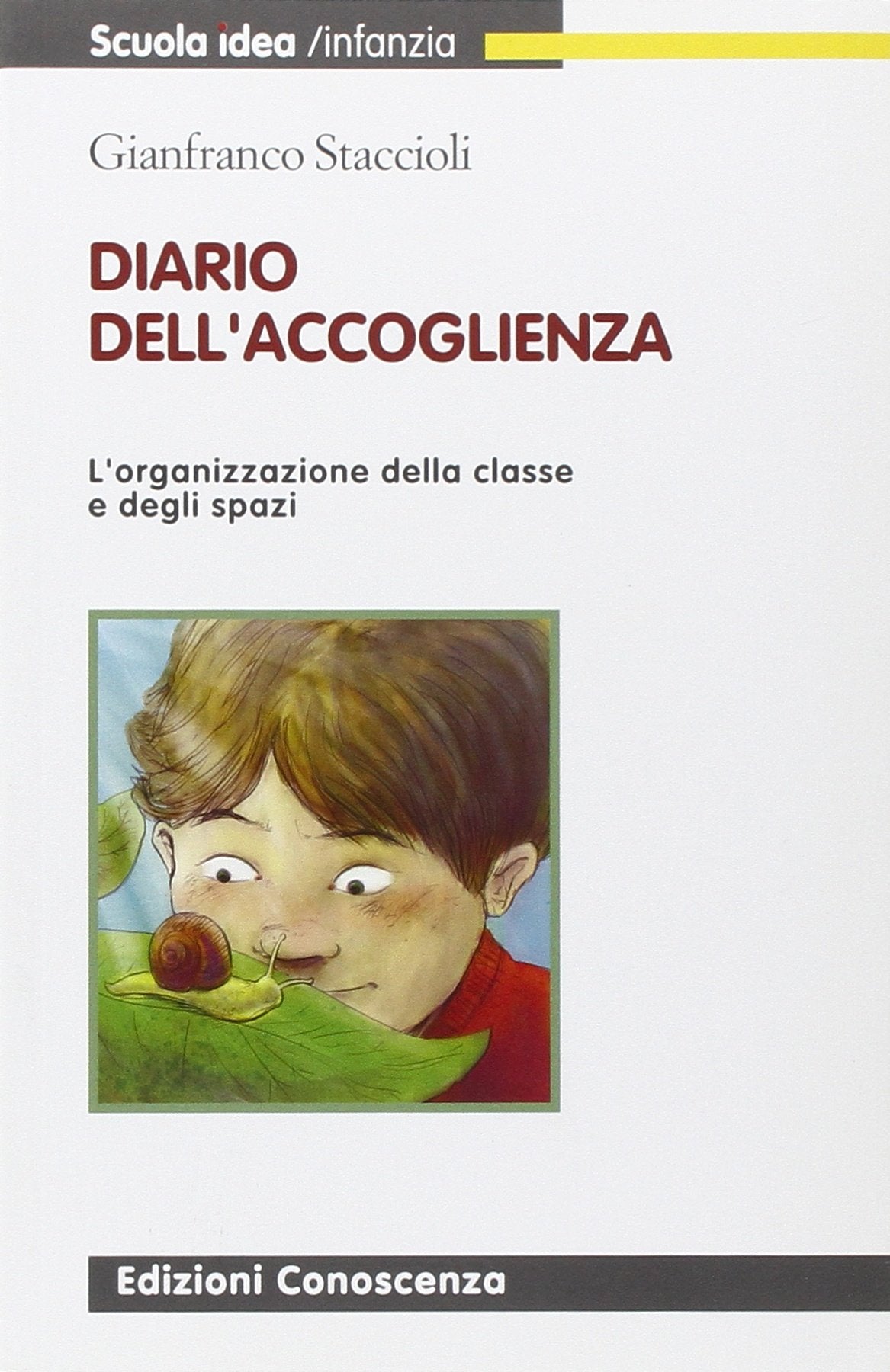 Diario dell'accoglienza. L'organizzazione della classe e degli spazi book