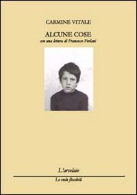 Alcune cose (Le onde flessibili) Contemporary literature