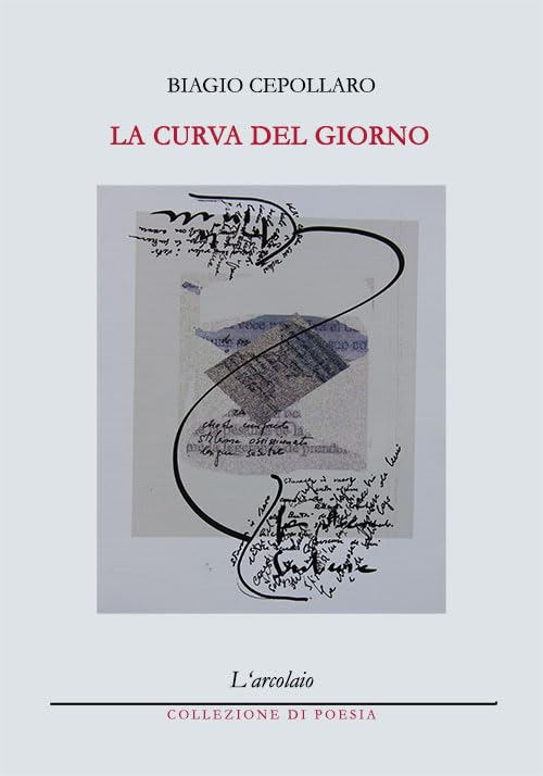 La curva del giorno (Poesia) Poetry