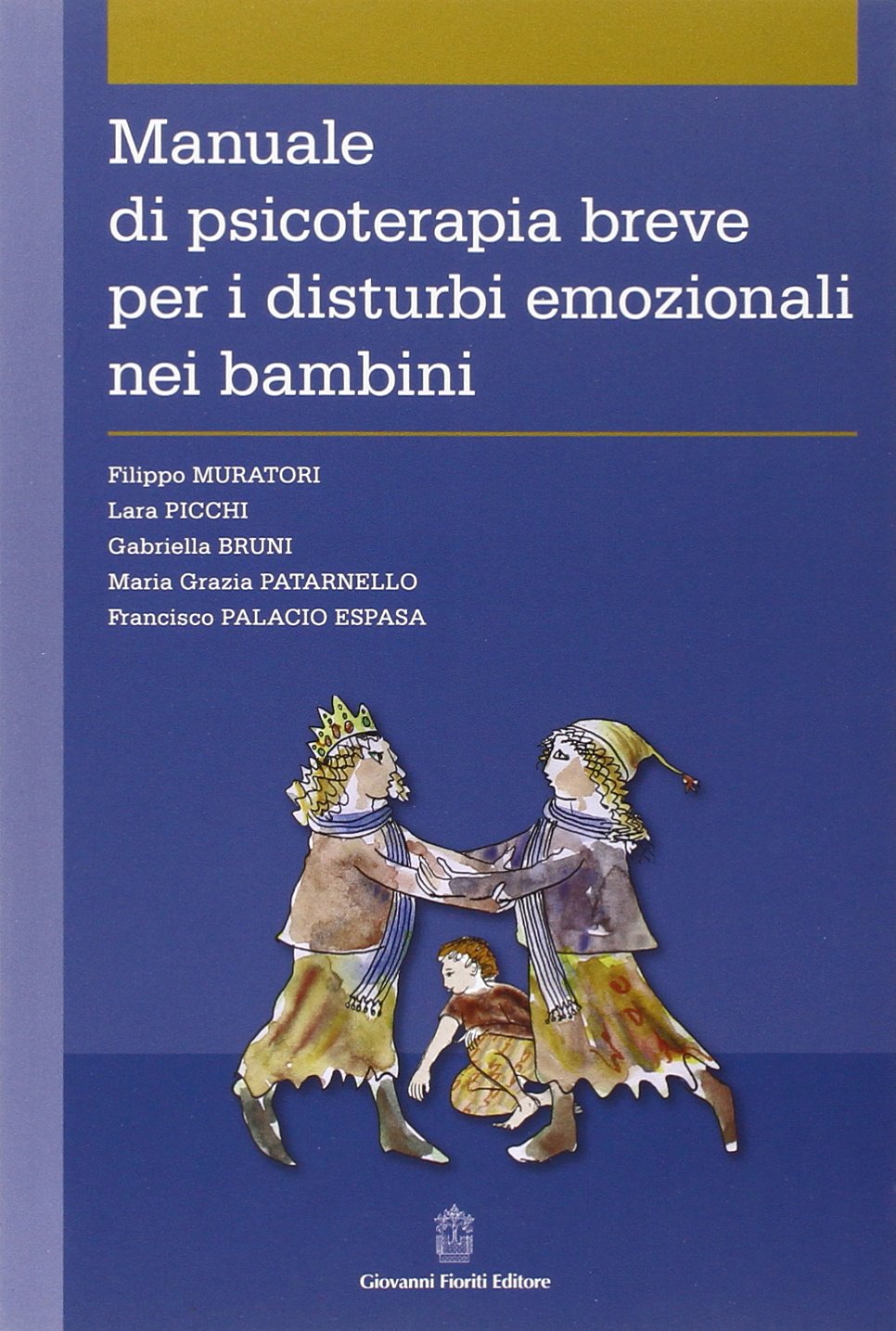 Manuale di psicoterapia breve per i disturbi emozionali nei bambini book