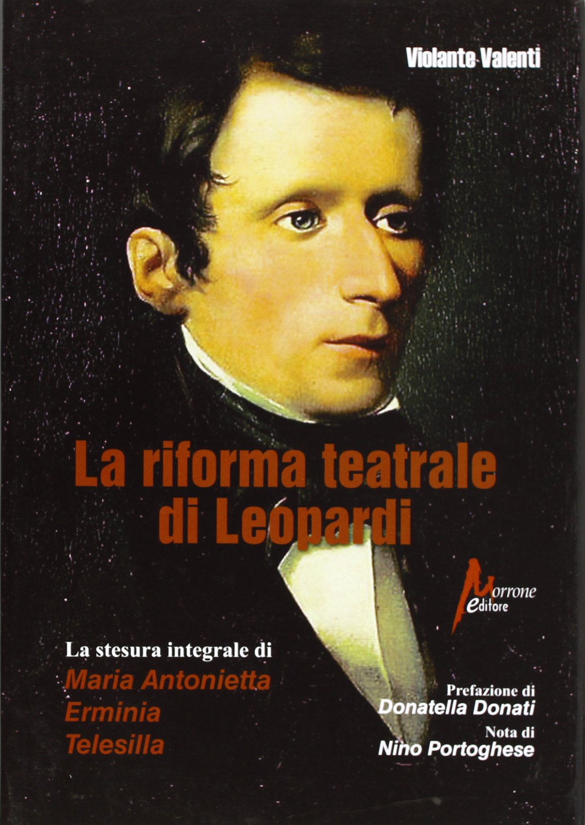 La riforma teatrale di Leopardi. La stesura integrale di «Maria Antonietta», «Erminia», «Telesilla» book