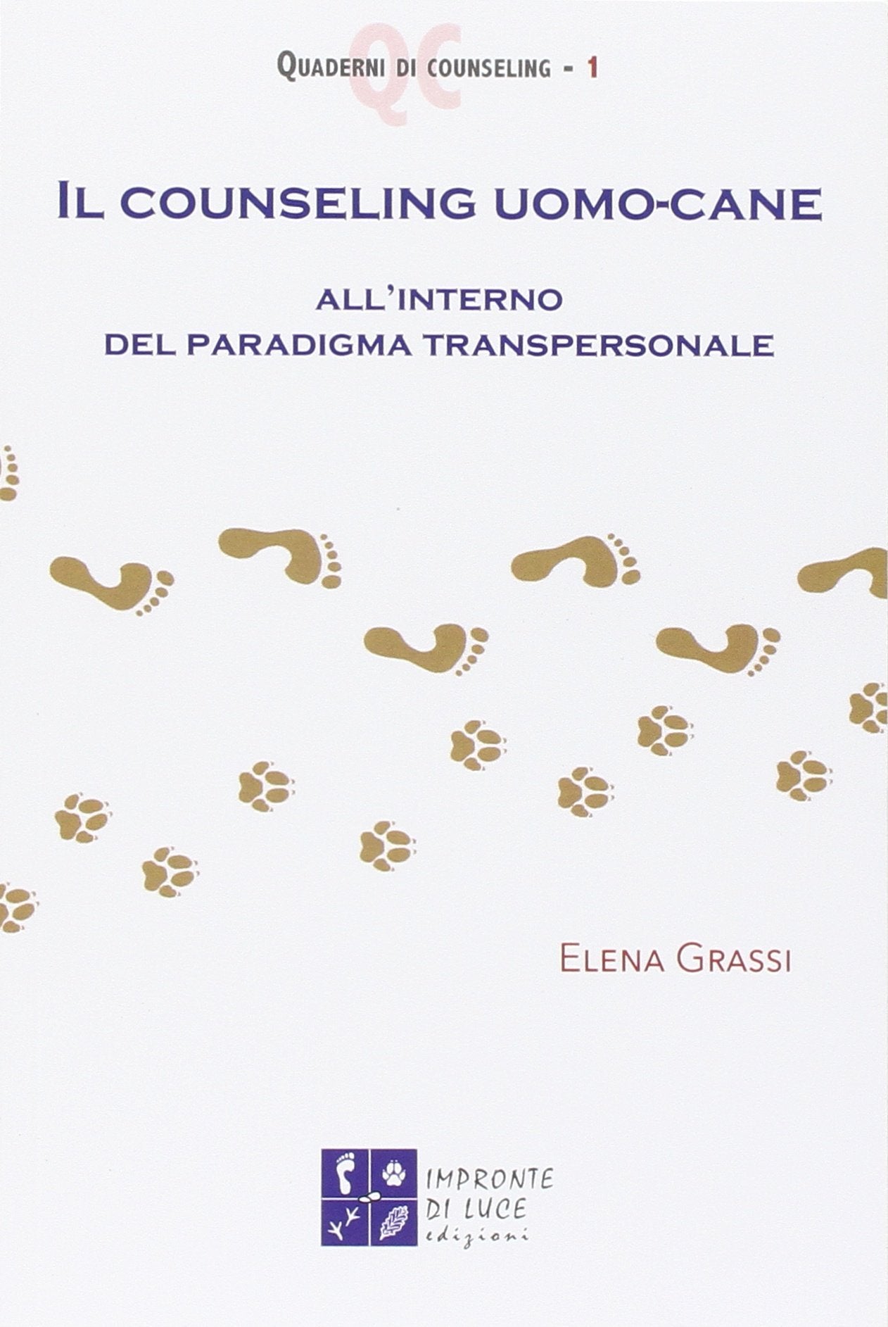 Il counseling uomo-cane all'interno del paradigma transpersonale book