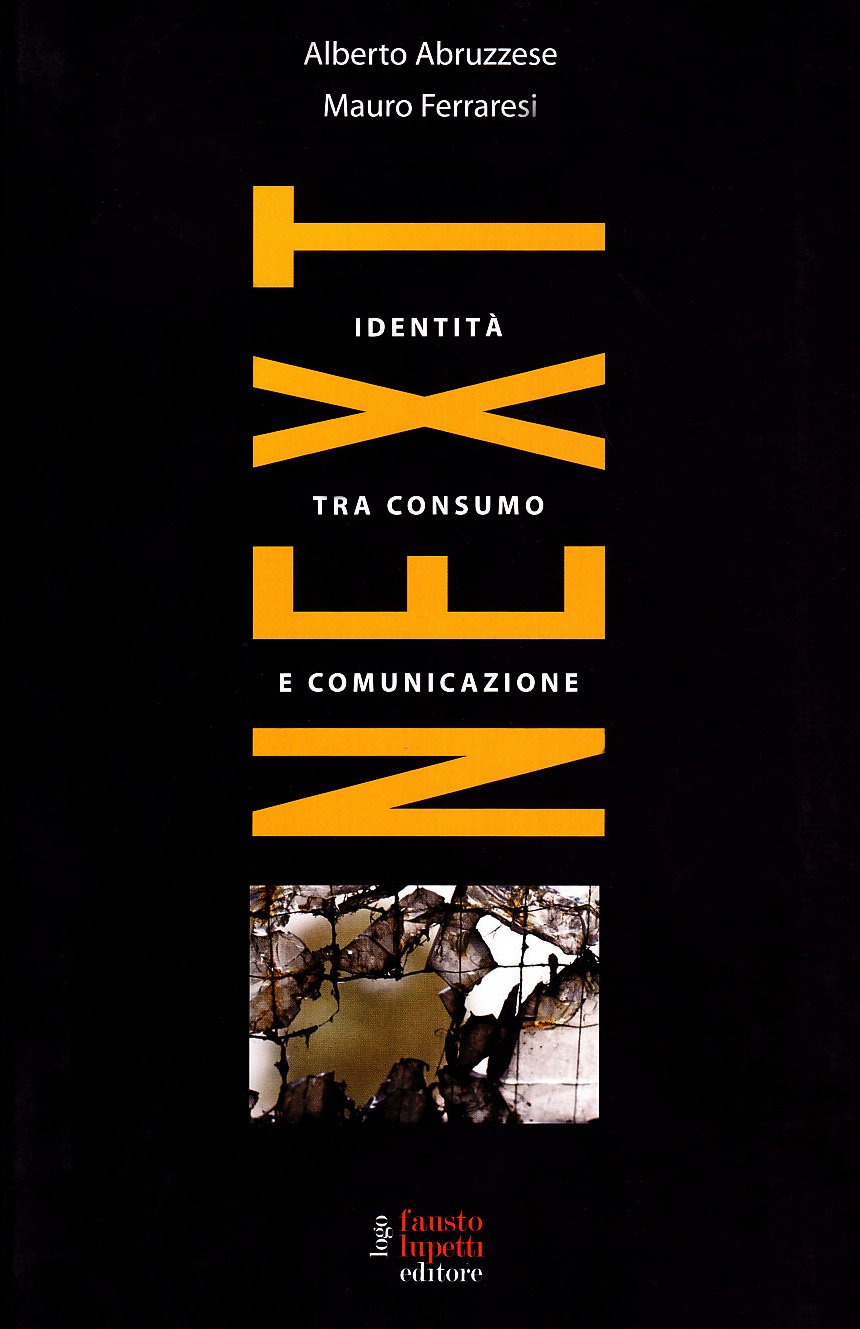 Next. L'identità tra consumo e comunicazione Books