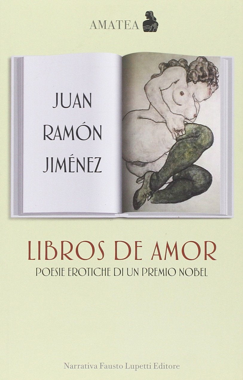 Libros de amor. Poesie erotiche di un premio Nobel. Testo spagnolo a fronte book