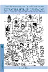 Extraterrestri in campagna. Quando insegnanti e ragazzi sbarcano in fattoria didattica book