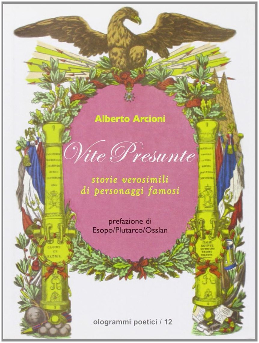 Vite presunte. Storie verosimili di personaggi famosi book