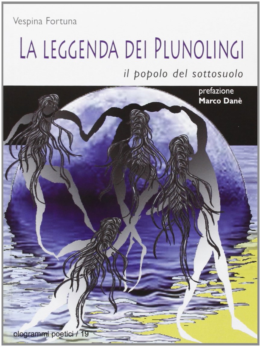 La leggenda dei Plunolingi. Il popolo del sottosuolo book
