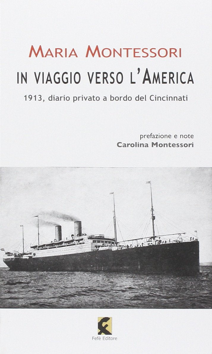 In viaggio verso l'America. 1913, diario privato a bordo del Cincinnati Essays & Short Stories