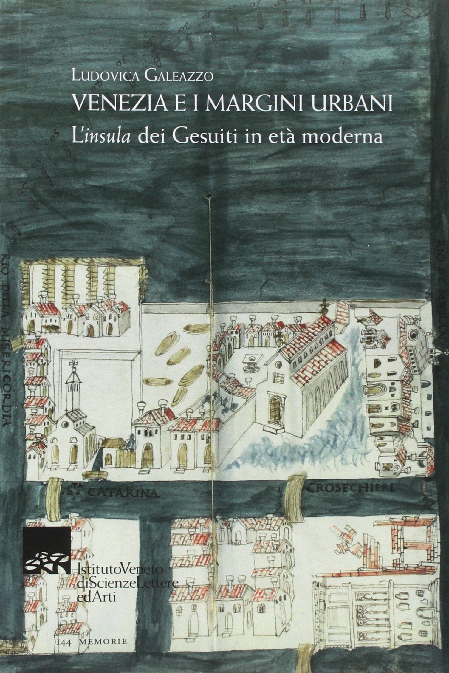 Venezia e i margini urbani. L'«insula» dei Gesuiti in età moderna book