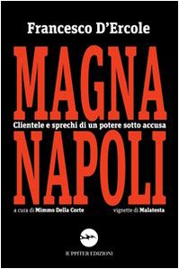 Magnanapoli. Clientele di un potere sotto accusa book