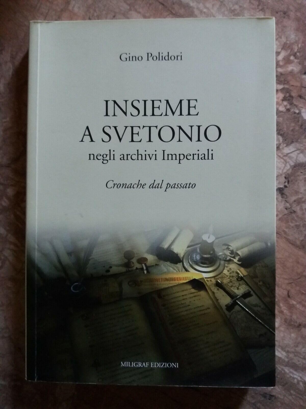 Insieme a Svetonio negli archivi imperiali. Cronache dal passato Social Sciences