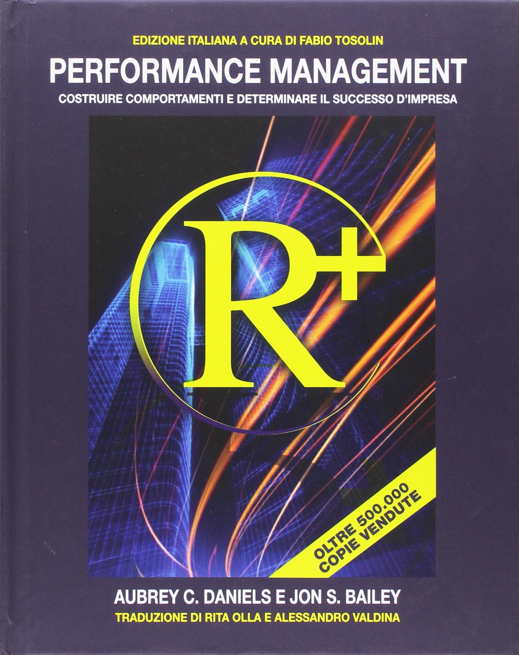 Performance management. Costruire comportamenti e determinare il successo d'impresa. Ediz. multilingue book