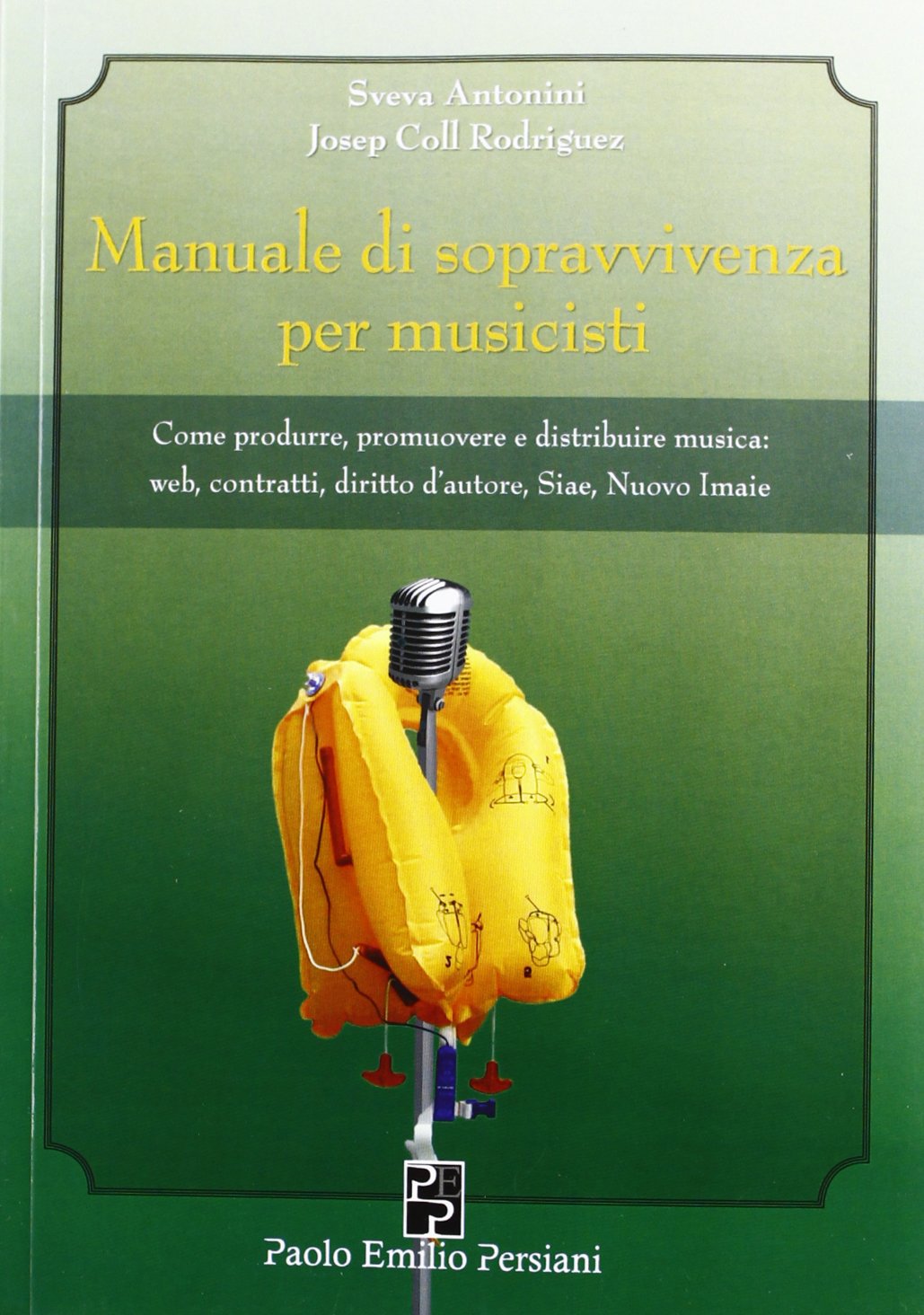 Manuale di sopravvivenza per musicisti: Come produrre, promuovere e distribuire musica: web, contratti, diritto d’autore, Siae, Nuovo Imaie (Manuali dello spettacolo) Law