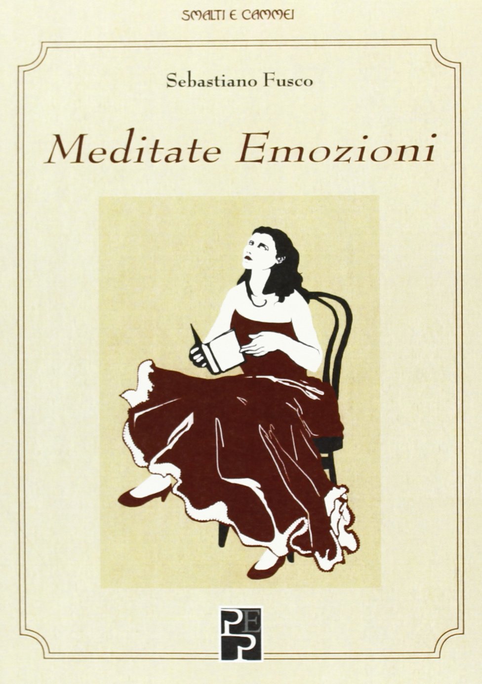 Meditate emozioni (Smalti e cammei) Poetry