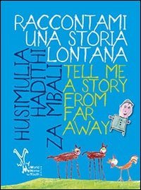 Raccontami una storia. Tell me a story from far away. Ediz. italiana (Gli scriccioli) Contemporary literature Books