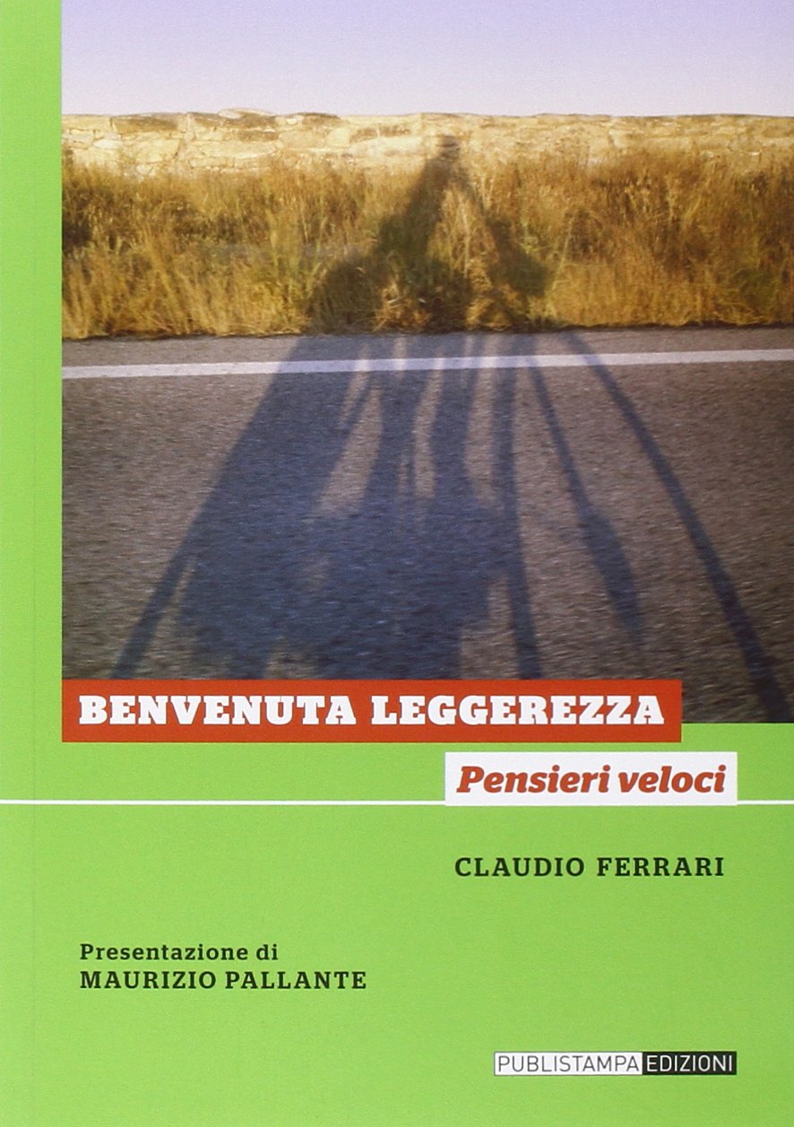 Benvenuta leggerezza. Pensieri veloci Books