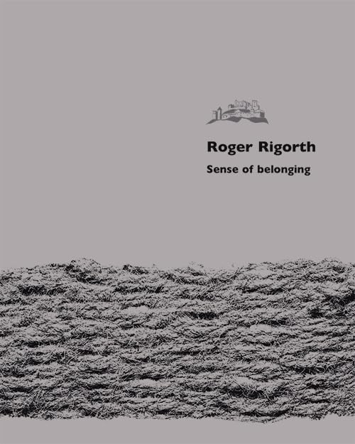 Roger Rigorth. Sense of belonging Books