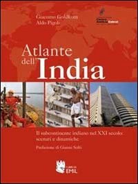 Atlante dell'India. Il subcontinente indiano nel XXI secolo: scenari e dinamiche book