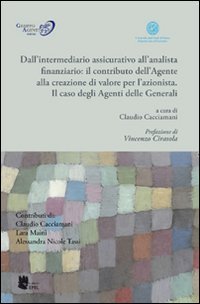 Dall'intermediario assicurativo all'analista finanziario Business & Technology