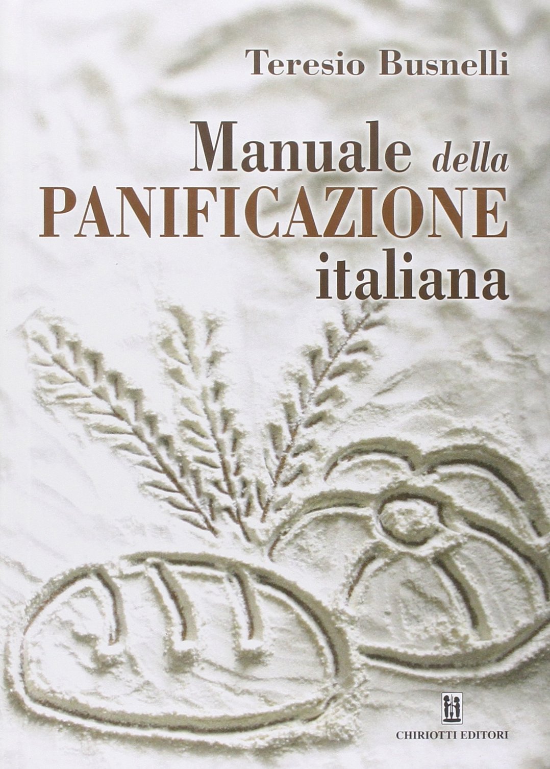 Manuale della panificazione italiana book