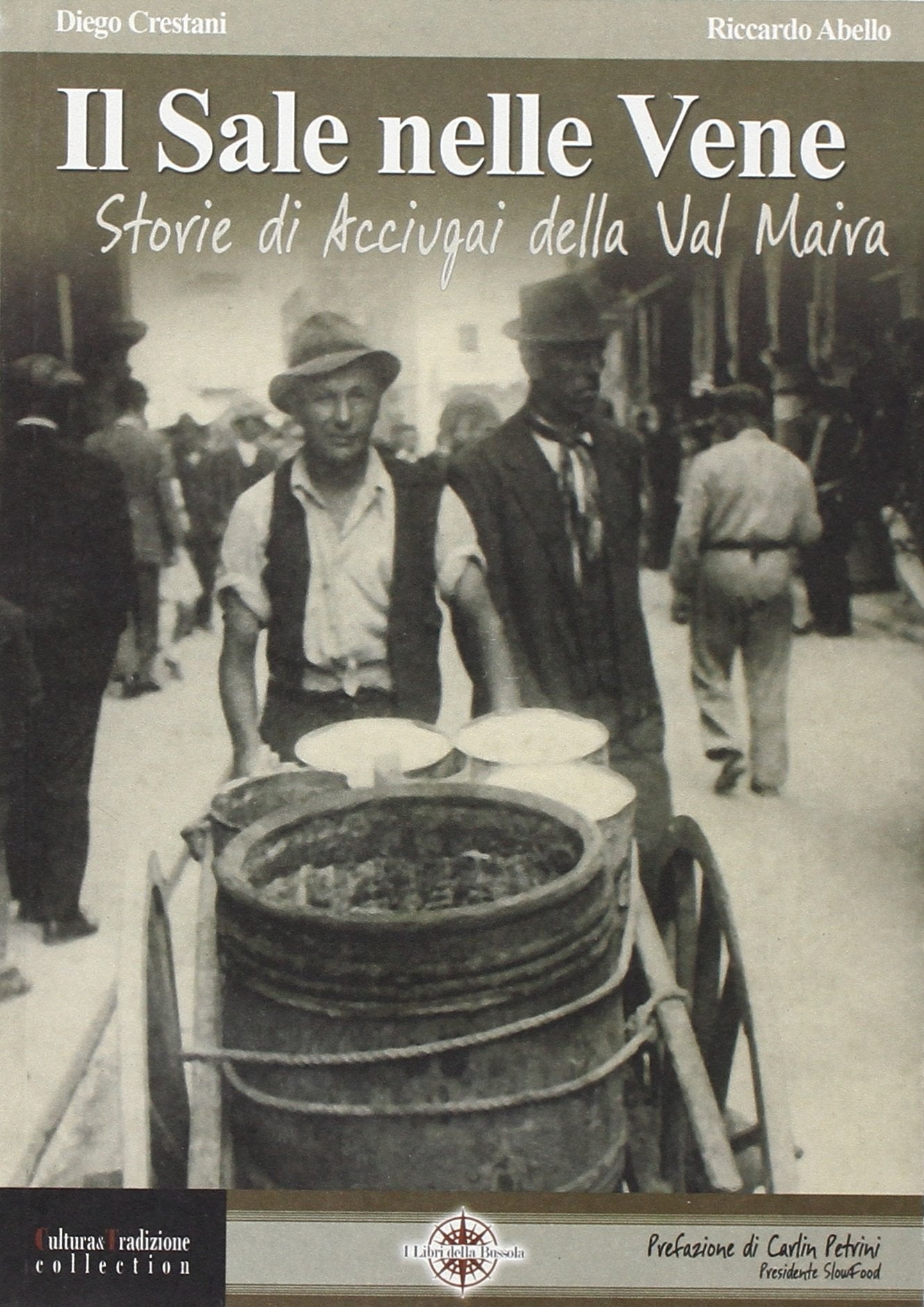 Il sale nelle vene. Storie di acciugai della Valle Maira book