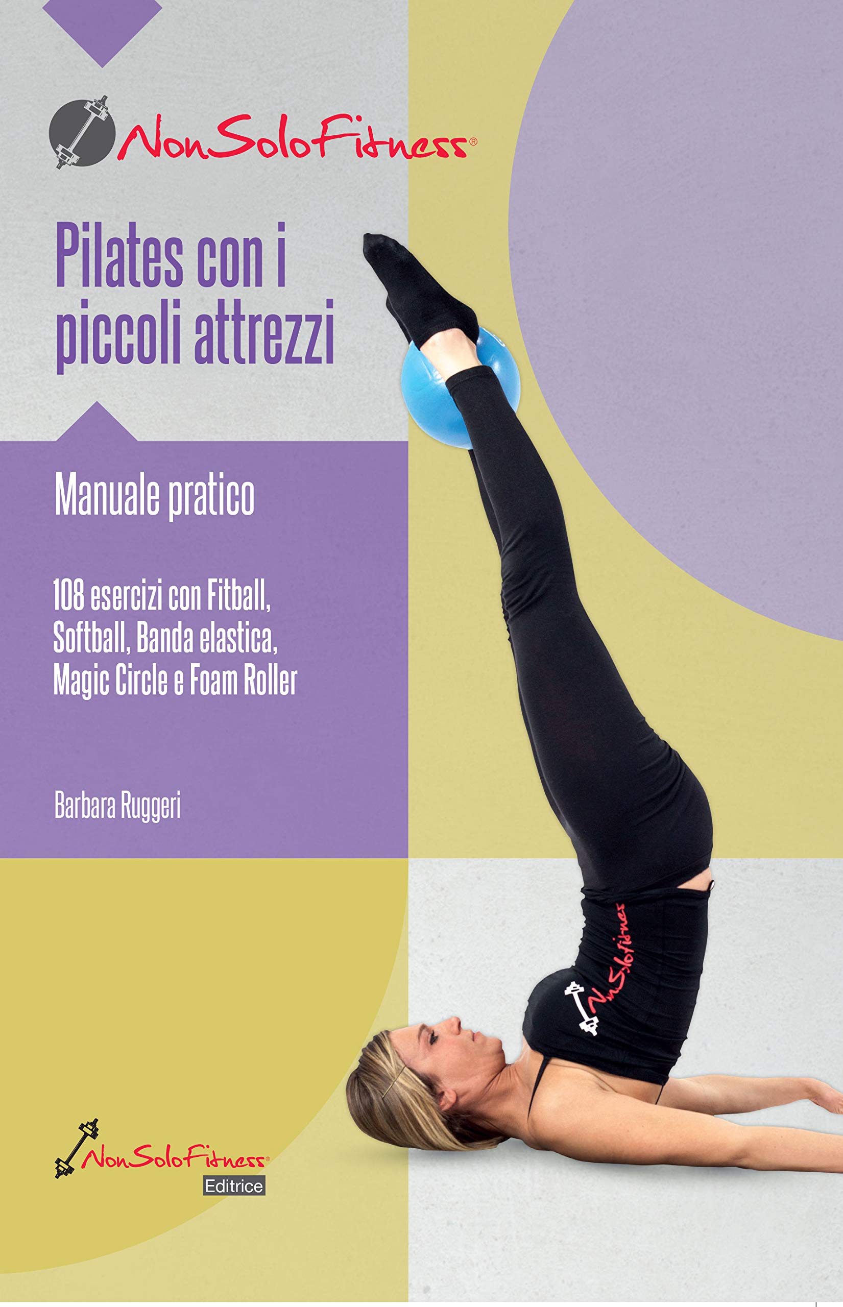 Pilates con i piccoli attrezzi. Manuale pratico Books