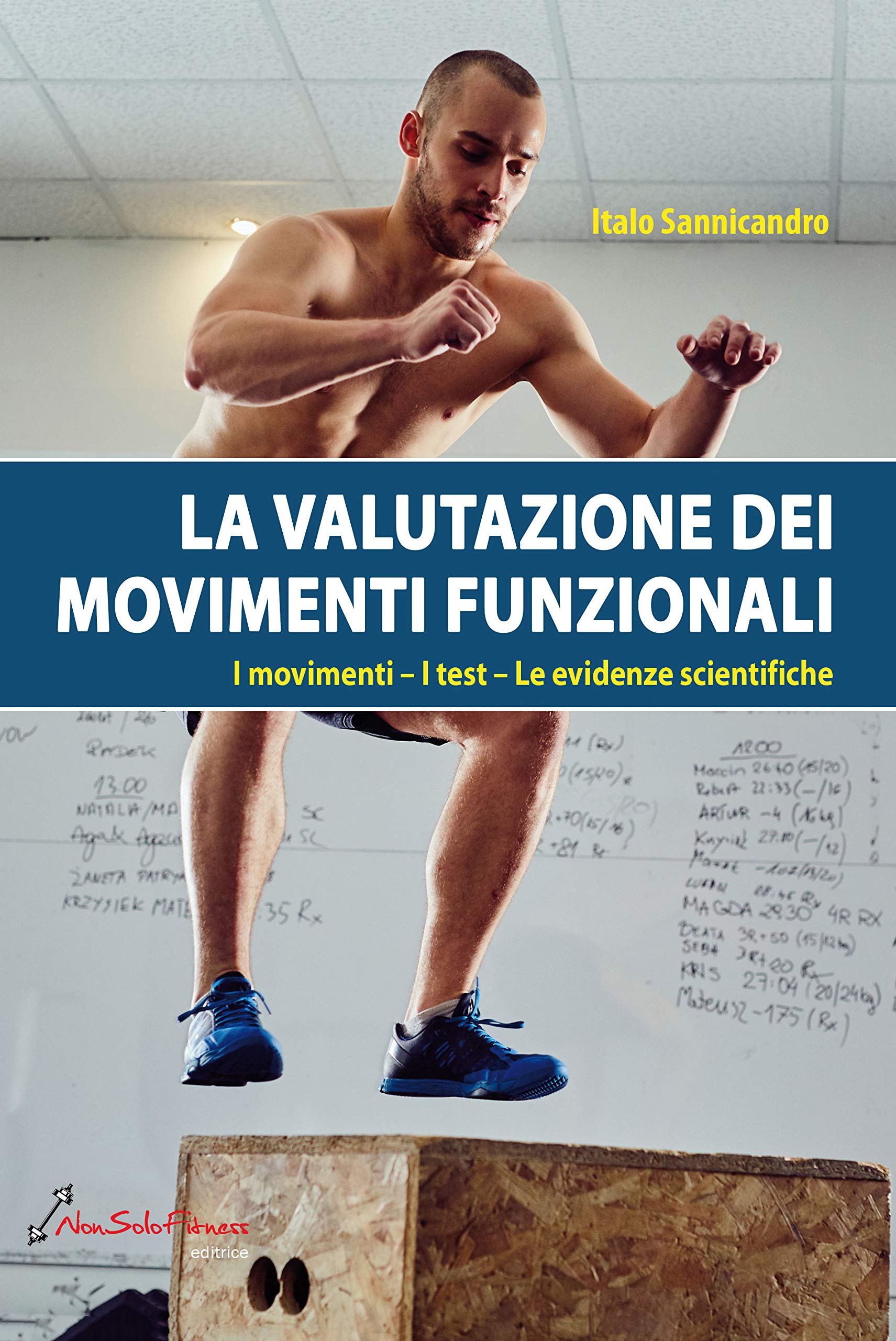 La valutazione dei movimenti funzionali. I movimenti, i test, le evidenze scientifiche book