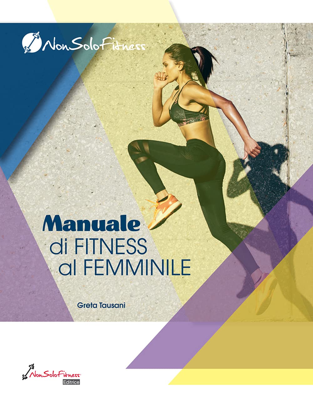 Manuale di fitness al femminile book